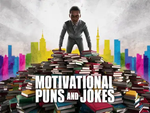 Motivational Puns and Jokes